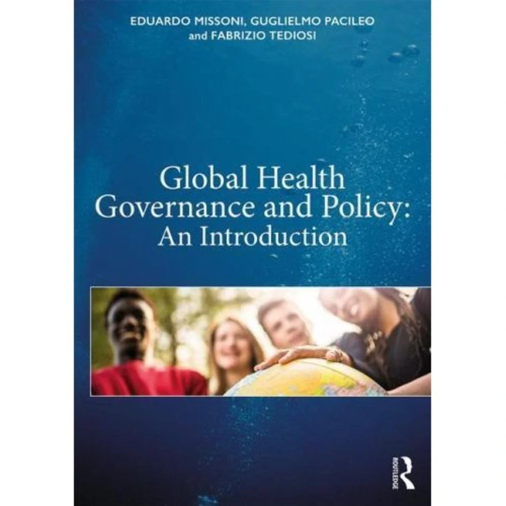 Global Health Governance and Policy: An Introduction by Eduardo Missoni, English